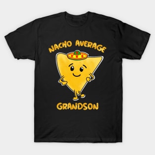 Nacho average grandson T-Shirt